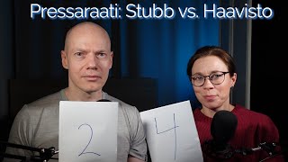 #49: Pressaraati – Stubb vs. Haavisto