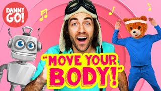 "Move Your Body!" (Exercise Dance Song) 💥 /// Danny Go! Brain Break & Movement Activity for Kids