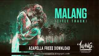Malang Title track acapella free download