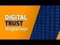 Digital Trust #DigitalHelps