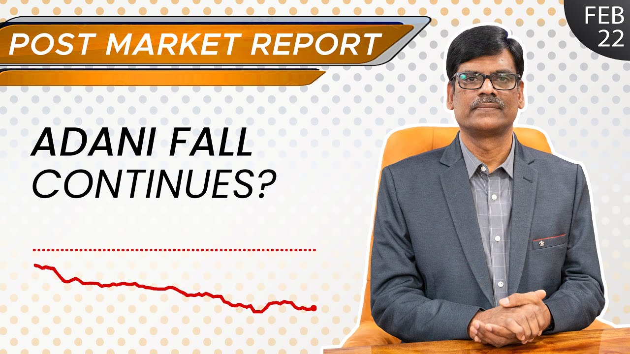 ADANI Fall Continues? Post Market Report 22-Feb-23 - YouTube