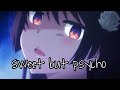 Osamake [AMV] - Sweet But Psycho (Romcom Where The Childhood Friend Won't lose)