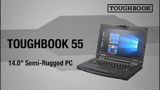 Introducing the TOUGHBOOK 55