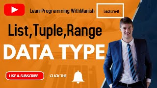 DATA TYPE LIST,TUPLE & RANGE IN PYTHON !Python Tutorials For Absolute Beginners In Hindi #Lecture-8
