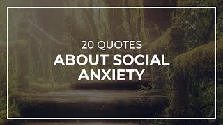 20 Quotes about Social Anxiety | Daily Quotes | Amazing Quotes | Quotes for Facebook
