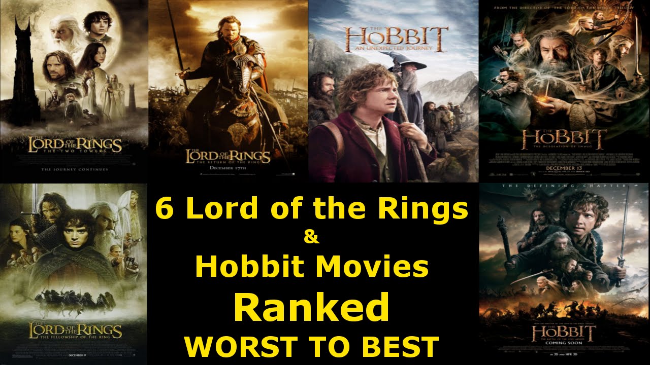 6 Lord Of The Rings And Hobbit Movies Ranked Worst To Best - Ranked #8 ...