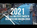 2021 will see big steps taken to deal with our housing crisis: