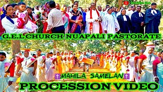 G.E.L ⛪Church Nuapali Pastorate⛪.MAHILA SAMELAN Procession Video.Dolabu Seneya Sirma Appu Sanama..