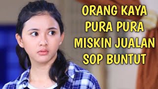 Ftv Terbaru Adinda Azani - Gadis Miskin Penjual Sop Buntut Berjodoh dengan Cowok Kampung Ndeso Norak