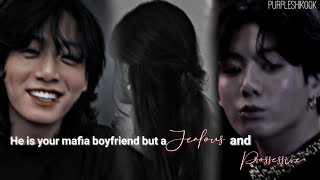 He Is Your Mafia Boyfriend But A Jealous And Possessive One | Jungkook FF | Oneshot |