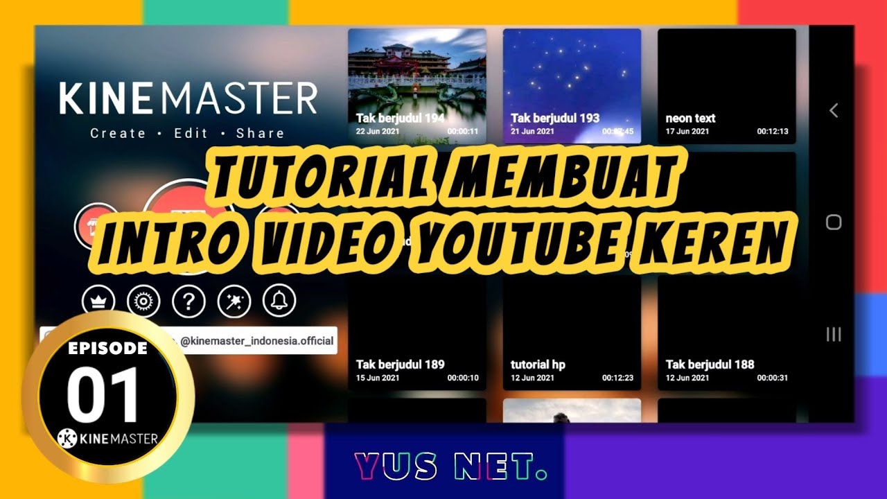 Tutorial Membuat Intro Video Youtube Keren Kinemaster Episode 01