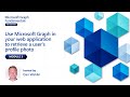 Module 3: Use Microsoft Graph in your web app | Microsoft Graph Fundamentals for Beginners