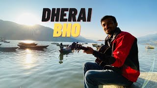 Dherai Bho || Official Music Video || Saroj Dahal