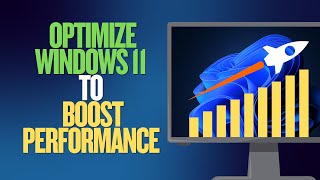 Optimize Windows 11 to Boost Performance With No Software