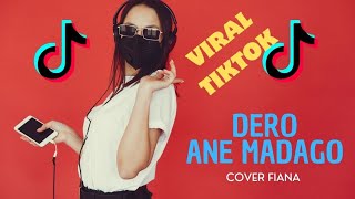 DERO ANE MADAGO VIRAL TIKTOK || FULLBASS || COVER BY FIANA