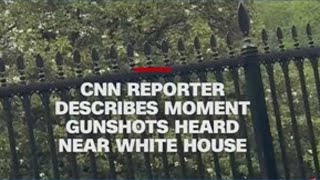 Reporter describes what she heard when shots rang out near White House