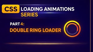 Loading Animation using HTMl and Css | 4. Double ring loader