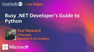 Busy .NET Developer's Guide to Python | Visual Studio Live! Las Vegas 2026