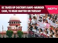 Doctors Protest | Supreme Court Takes Up Doctor's Rape-Murder Case, To Hear Matter On Tuesday