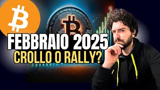 Previsioni Bitcoin Febbraio 2025: Crollo o Rally Inaspettato?