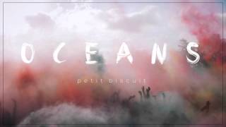 Petit Biscuit - Oceans ( Audio)