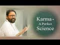 Karma - A Perfect Science