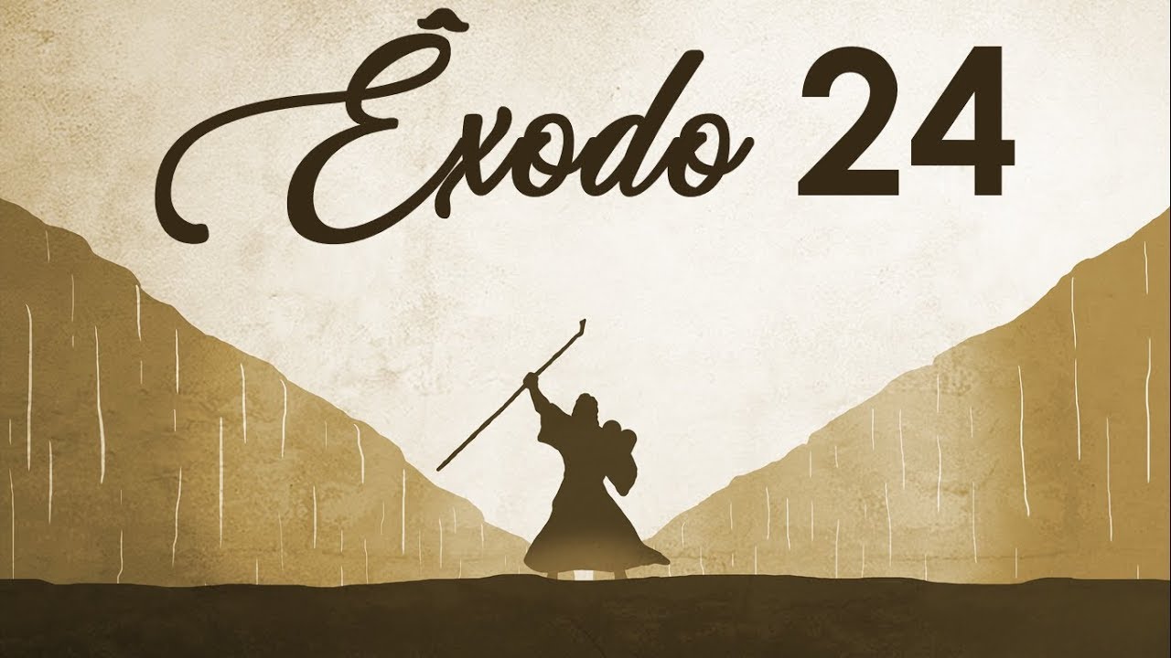 êxodo 24 Narração Bíblica Youtube