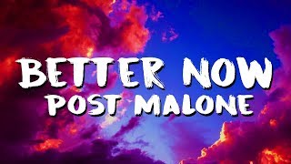 Post Malone - Better Now (Lyrics/Lyric )