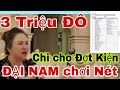 ĐẠI NAM Chi 3 triệu ĐÔ để kiện Lươn Con....Nét