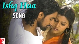 Ishq Hua Song | Aaja Nachle | Konkona Sen, Kunal Kapoor, Madhuri Dixit | Sonu Nigam | Shreya Ghoshal