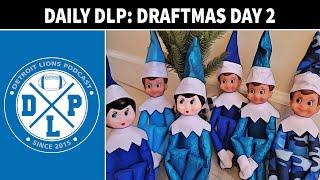 Draftmas Day 2 | Detroit Lions Podcast
