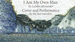 The Lost Travelers - I Am My Own Man (official cover audio)