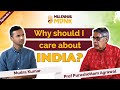 Ep 1 | Why Should I Care About India? | Prof Purushottam Agrawal | The Millennial Monk Podcast