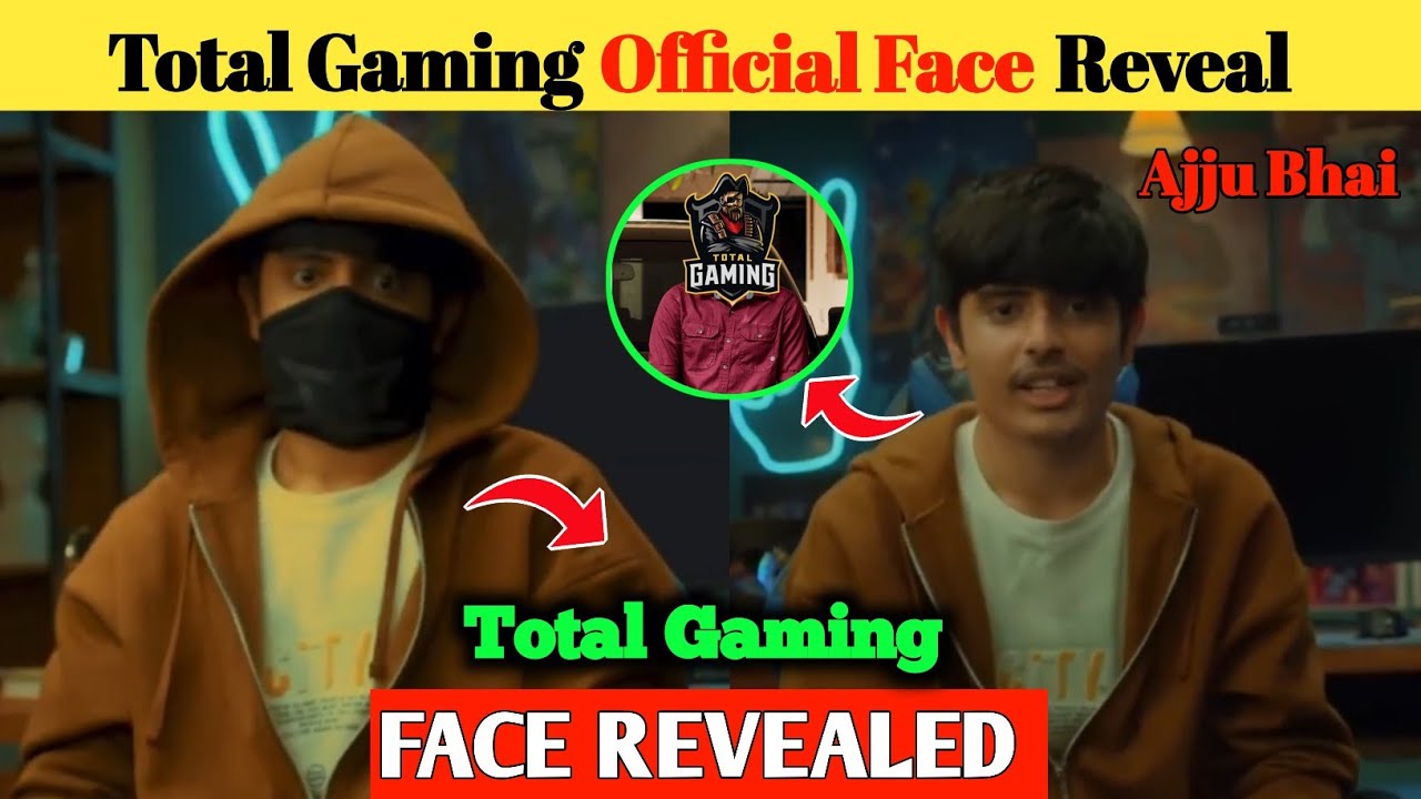 FINALLY Total Gaming Official Face Reveal 😲| Ajju Bhai Face Reveal ...