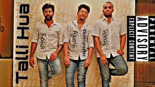 Talli Hua | Singh Is Kinng | Pyaar Ke Side Effects Episode 1 | Choreography By Akash Joshi