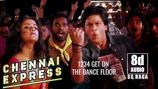 1234 Get On The Dance Floor| Chennai Express| SS Raga | 8D Audio | Shah Rukh Khan| Priya Mani