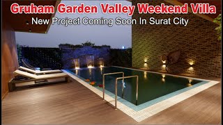 #ramagroup #Villa Gruham garden valley weekend villa new project are coming soon in surat city