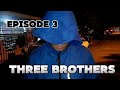 THREE BROTHERS SEASON 1 EPISODE 3 (ORANG MISTERI)