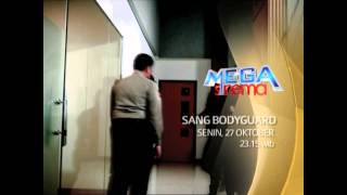 MEGA SINEMA : SANG BODYGUARD