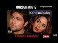 90s Hits❤️💕 |Kaho na kaho..... |Emraan Hashmi| |Mallika Sherawat| |My Fav| 💕❤️❤️