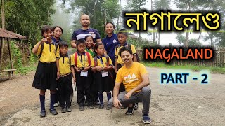 নাগালেণ্ড || Nagaland Part - 2 || Rublu's World @...