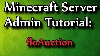 Minecraft Admin How-To: floAuction (/auction)