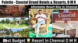 Palette Coastal Grand Hotels \u0026 Resorts, OMR | Best Budget Resort in Chennai OMR | Affordable Resort