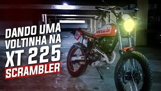 Test Ride - Dando uma voltinha na XT 225 Scrambler @ Ricardo Ardo