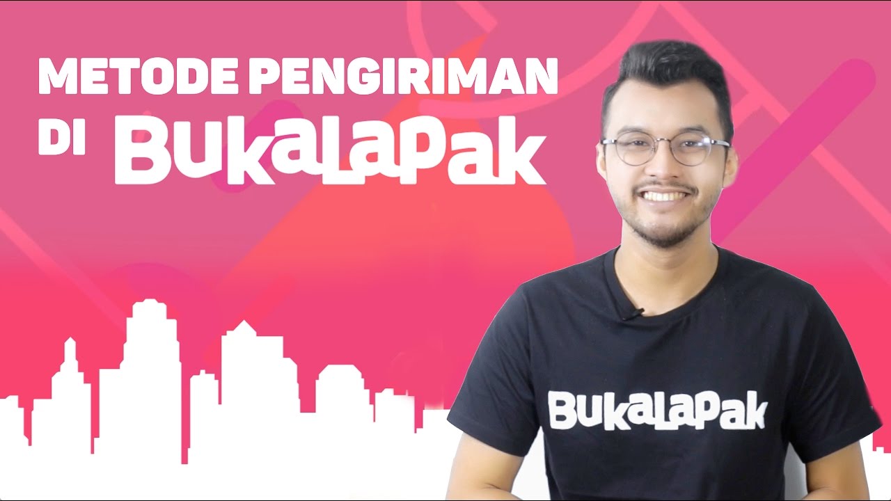 Metode Pengiriman Bukalapak | BukaBantuan - YouTube