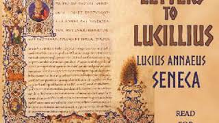 Moral letters to Lucilius (Epistulae morales ad Lucilium) by Lucius Annaeus SENECA Part 3/4