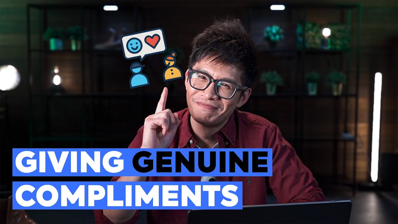 4 Rules For Giving Genuine Compliments - YouTube