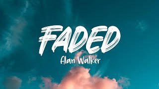 Alan Walker - FADED (Lyric Video)