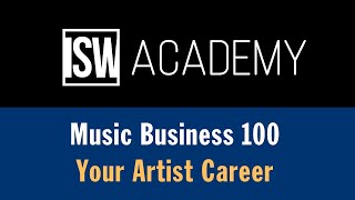 How to Start (and Grow) Your Artist Career (Music Business 100)