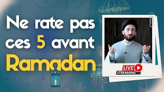 N'oublie pas ces 5 conseils avant Ramadan !